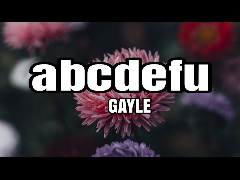   Abcdefu GAYLE Lyrics