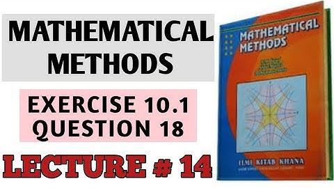 BSC EX 10.1 Q#18 METHODS BY S.M. YUSAF(LEC#14)/CH#10 DIFFERENTIAL EQUATIONS OF HIGHER ORDER