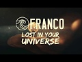 Franco  lost in your universe lyrics