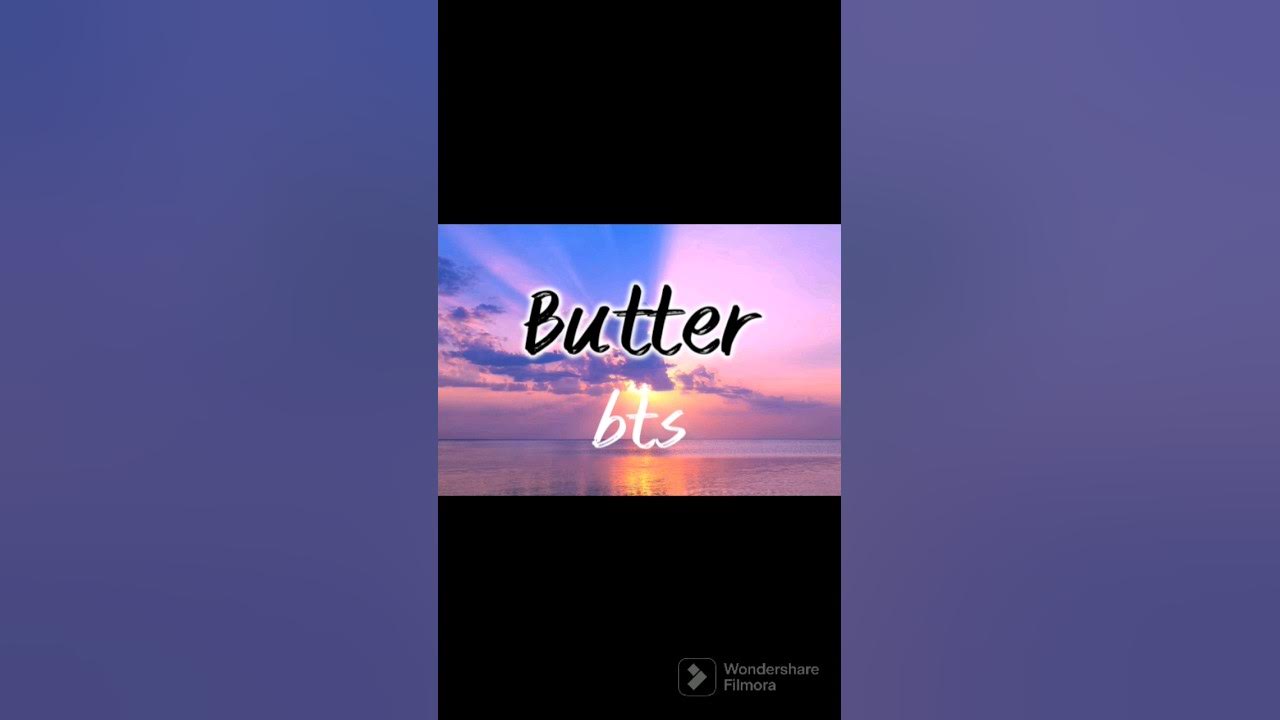 Butter (lyrics)~bts Butter (lyrics)~bts