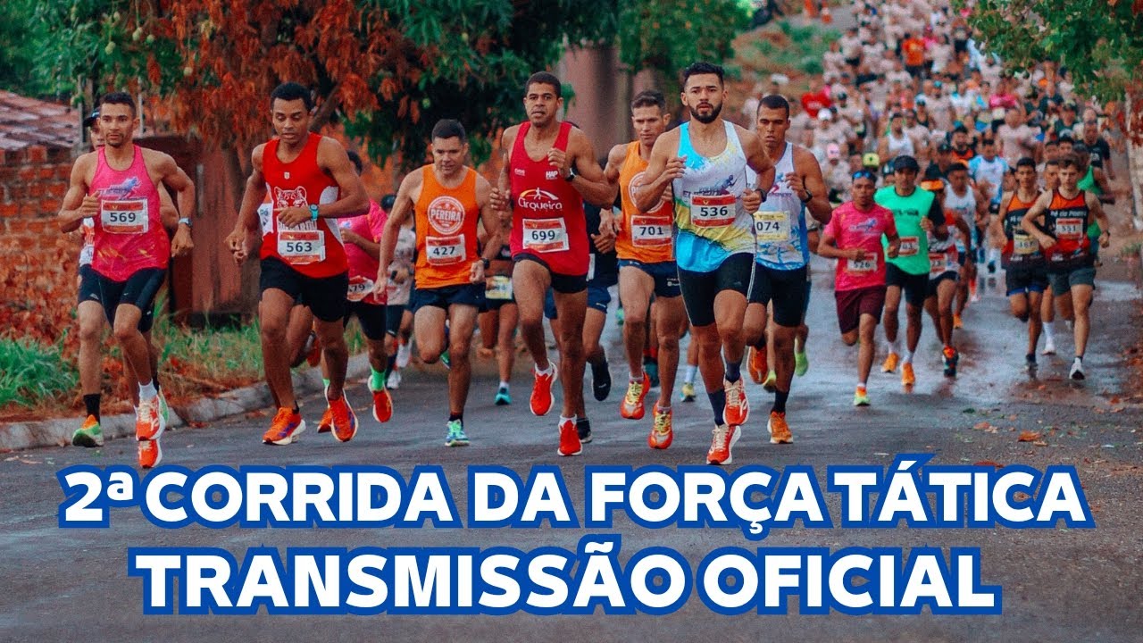 2ª CORRIDA DA FORÇA TÁTICA- TRANSMISSÃO OFICIAL.