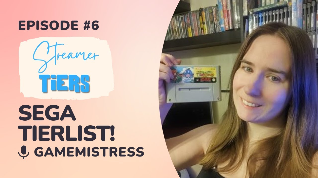 GameMistress - Streamer Tiers Podcast #6