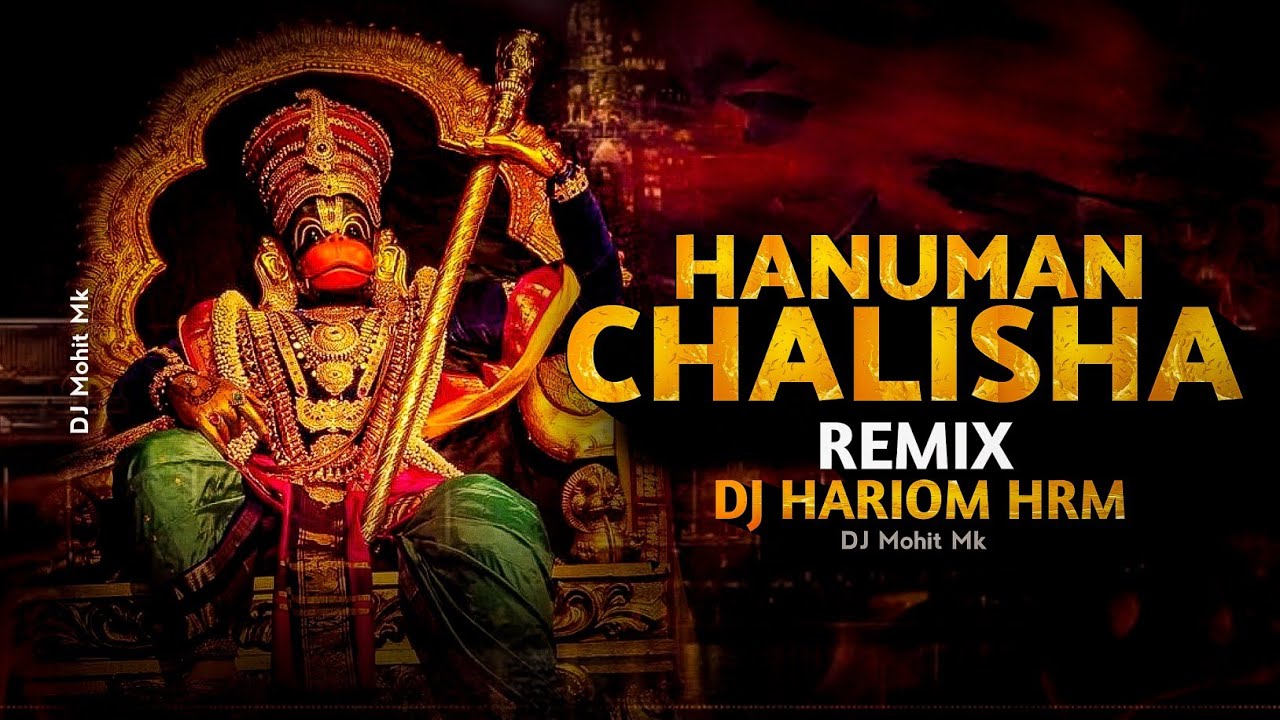 Hanuman Chalisha   Remix   DJ Hariom HRM  Hanuman Jayanti Special  Hanuman Bhajan  DJ Mohit Mk