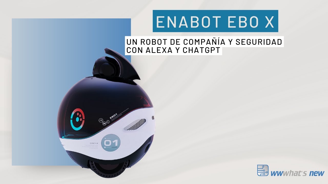 Probando Enabot EBO X: El robot familiar inteligente compatible con Alexa y  ChatGPT