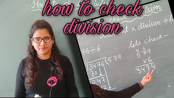 How to check DIVISION , ch. 13 ways to multiply and divide #5thmathsncert