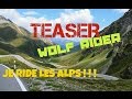 Teaser  wolf rider ft  ride alps col de la forclaz  hornet 600  mountain