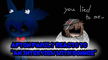 aftons react to "an interview with (nightmare-)bonnie" (original? idk)
