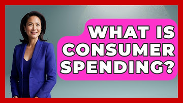 What Is Consumer Spending? - Learn About Economics
