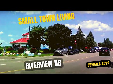 Small Town Living, Driving in Central Riverview NB, small town charm with everything you need