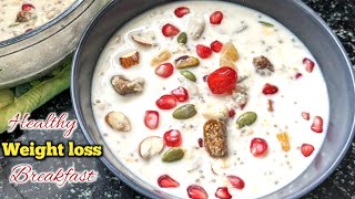 హెల్తీ గా బరువు తగ్గటానికి oats breakfast | Oats breakfast for healthy weightloss | Overnight Oats