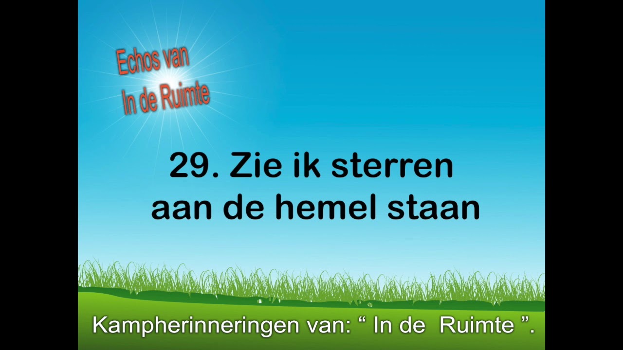 29. Zie ik sterren aan de hemel staan. - YouTube