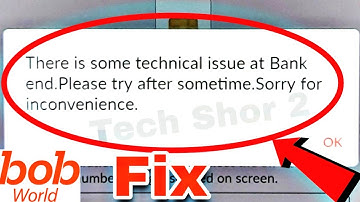 Bob World App Fix There is some technical issue at Bank end Problem Solve