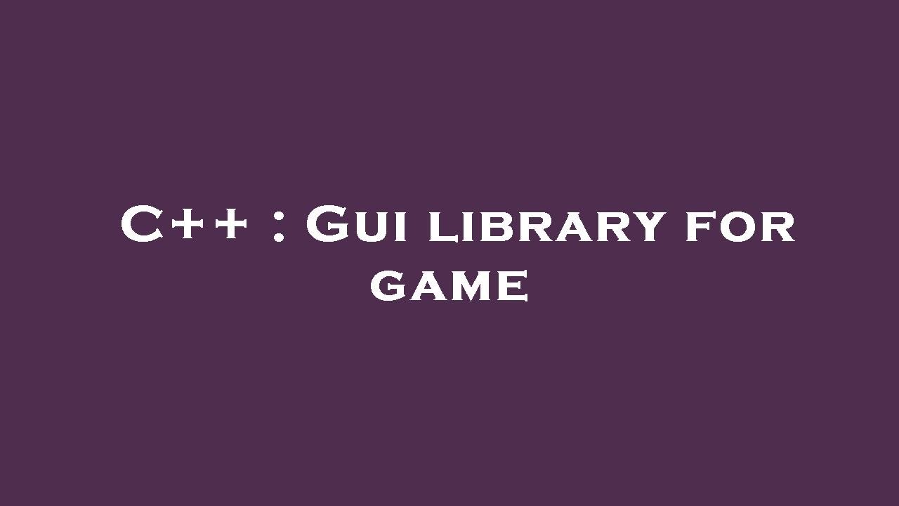 Gui library