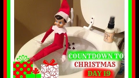 COUNTDOWN TO CHRISTMAS 2015- DAY 19- ELF ON THE SHELF & ADVENT CALENDAR