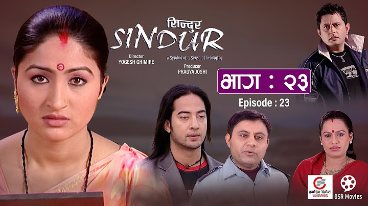 SINDUR "सिन्दुर" || Nepali Tele Serial || Episode 23 || Garima Panta, Deepak Tripathi, Suman Singh