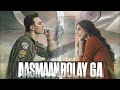 Aasmaan Bolay Ga (2023) Emmad Irfani - Maya Ali - Shoaib Mansoor - Air Force Movie