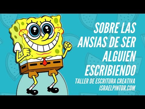 Sobre las ansias de ser alguien escribiendo | Taller de Escritura Creativa de Israel Pintor