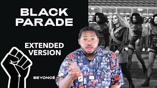 BEYONCÉ x BLACK PARADE (EXTENDED VERSION) | REACTION !!