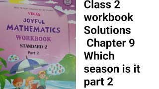STD 2 chapter 9 which season is it part 2 workbook Solutions joyful mathematics new pattern