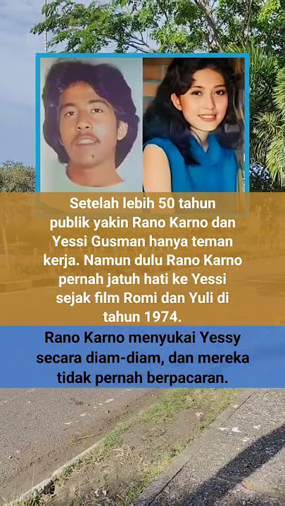 RANO KARNO DAN YESSY GUSMAN