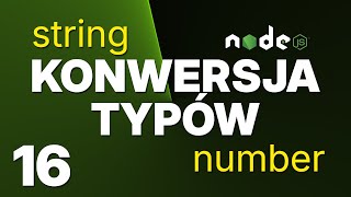 JS w Node.JS od Zera (#16) Konwersja typów / string / boolean / number - Od Zera