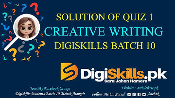 Digiskills: Creative Writing Quiz 1 Solution Batch 10 2021 || Creative Writing Quiz 1 || Batch 10