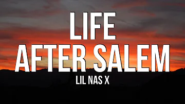 Lil Nas X - LIFE AFTER SALEM (Lyrics)