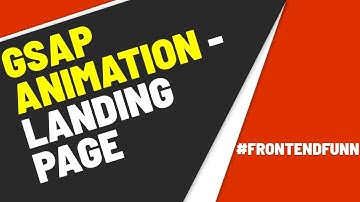 gsap animation -  gsap landing page animation