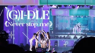 230722 - "Never stop me (말리지 마)"@(G)I-DLE World Tour In HK