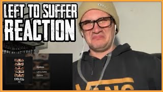 Left To Suffer - Eyeless (Reaction)