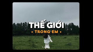 Thế Giới Trong Em - Hương Ly  x KProx「Lo - Fi Ver.」 / Official Lyrics Video