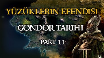 GONDOR KRALLARI TARİHİ HARİTALI ANLATIM 2.BÖLÜM