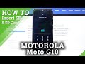 How to Insert Nano SIM & Micro SD Card in MOTOROLA Moto G10 – Network Connection & External Storage