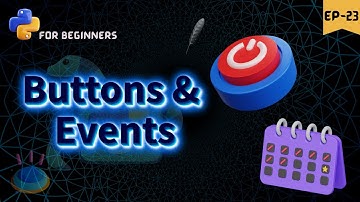 Buttons and Events in Tkinter 🔘|| python for beginners