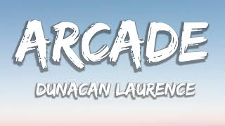 Duncan Laurence - Arcade (Lyrics) ft. FLETCHER