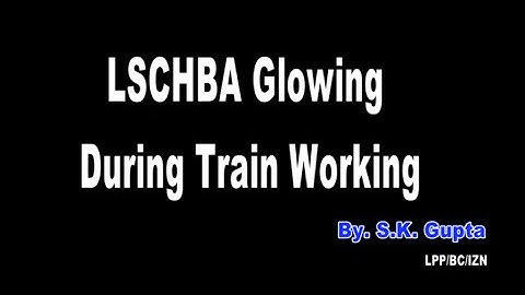 LSCHBA Glowing while train working #troubleshooting