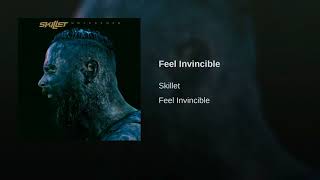 Skillet - Feel Invincible