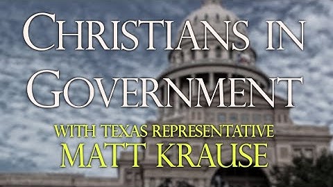 Christians In Government - Rep. Matt Krause on LIFE Today Live