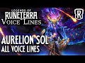 Aurelion Sol - All Voice Lines | Legends of Runeterra