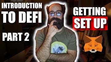 Intro to DeFi Part 2: Metamask Set Up, Onboarding, And Protocols