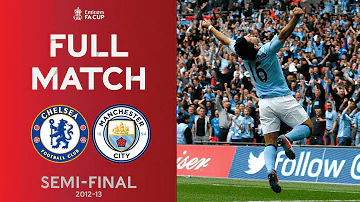 FULL MATCH | The Last Time They Met | Chelsea v Manchester City | Semi-Final 2012-13