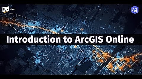 Introduction to ArcGIS Online