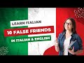 ITALIAN 101 - FALSE FRIENDS IN ITALIAN & ENGLISH