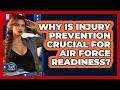 Why Is Injury Prevention Crucial For Air Force Readiness? - Sky Command Brotherhood
