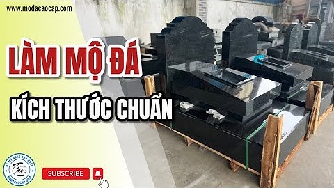 Hướng Dẫn Chọn Kích Thước Phù Hợp Khi Làm Mộ Đá