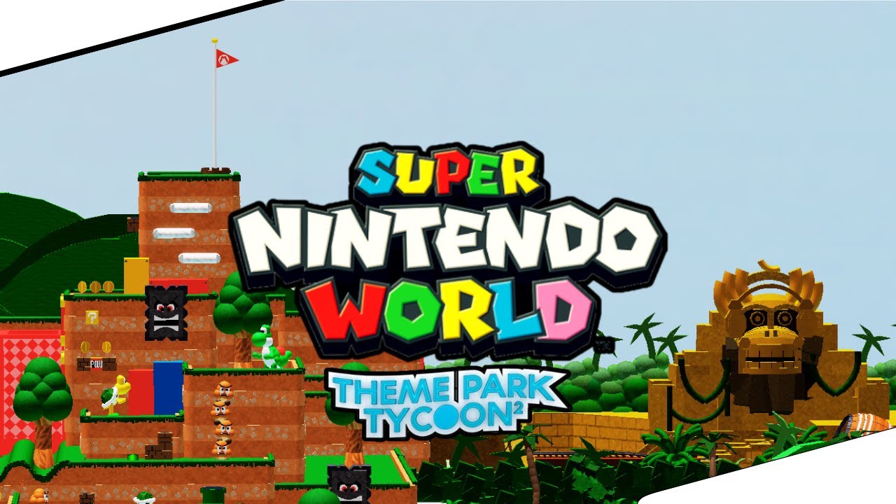 SUPER NINTENDO WORLD in Theme Park Tycoon 2!
