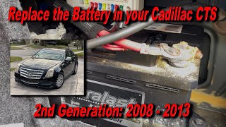 Replace Battery 2008 - 2014 Cadillac CTS by FloridaRusticRepairs 1,140 views 3 months ago 18 minutes