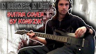 Lord Of The Lost - In Darkness, In Light (Guitar Cover by Kondzik)