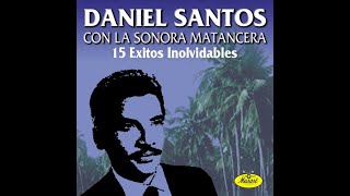 DANIEL SANTOS CON LA SONORA MATANCERA  -  PA FRICASE  LOS POLLOS