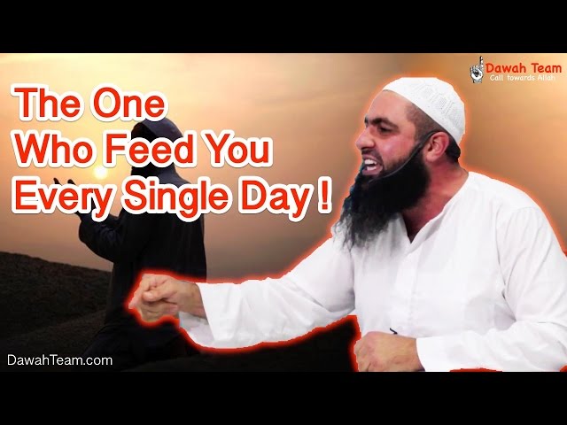 The One Who Feed You Every Single Day !  ᴴᴰ ┇Mohammad Hoblos┇ Dawah Team class=